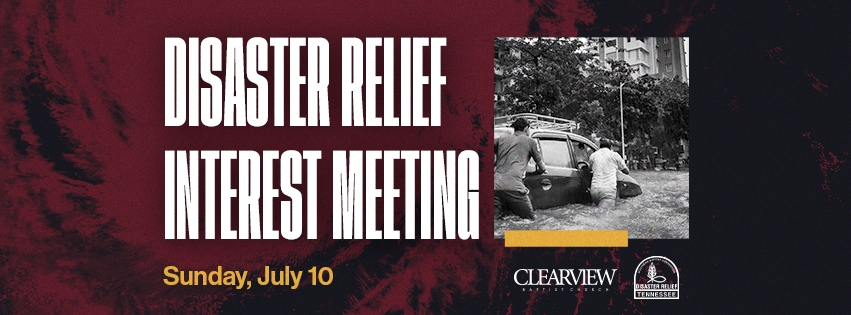 Disaster Relief Interest Meeting with ClearView Baptist Church