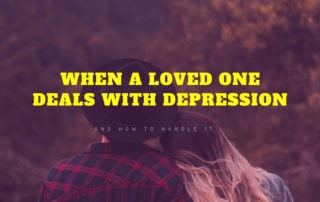 a couple leaning on each other labeled when a loved one deals with depression and how to handle it