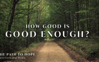 a forest path labeled how good is good enough