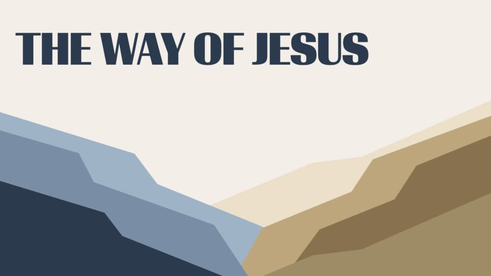 The Ways Of Jesus